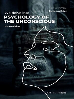 cover image of We delve into Psychology of the Unconscious(2023 Revision).